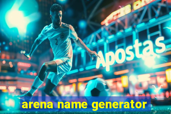 arena name generator